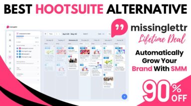 Missinglettr Lifetime Deal: Automatically Grow Your Brand With Each Piece Of Content You Publish